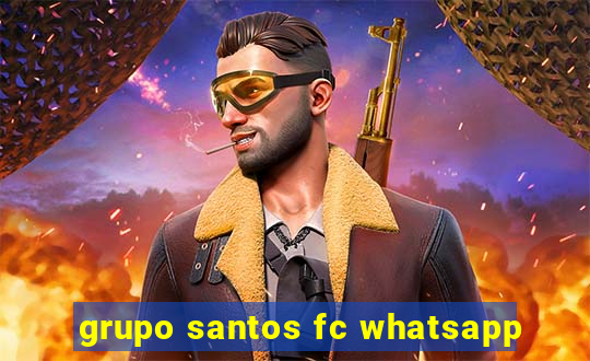 grupo santos fc whatsapp